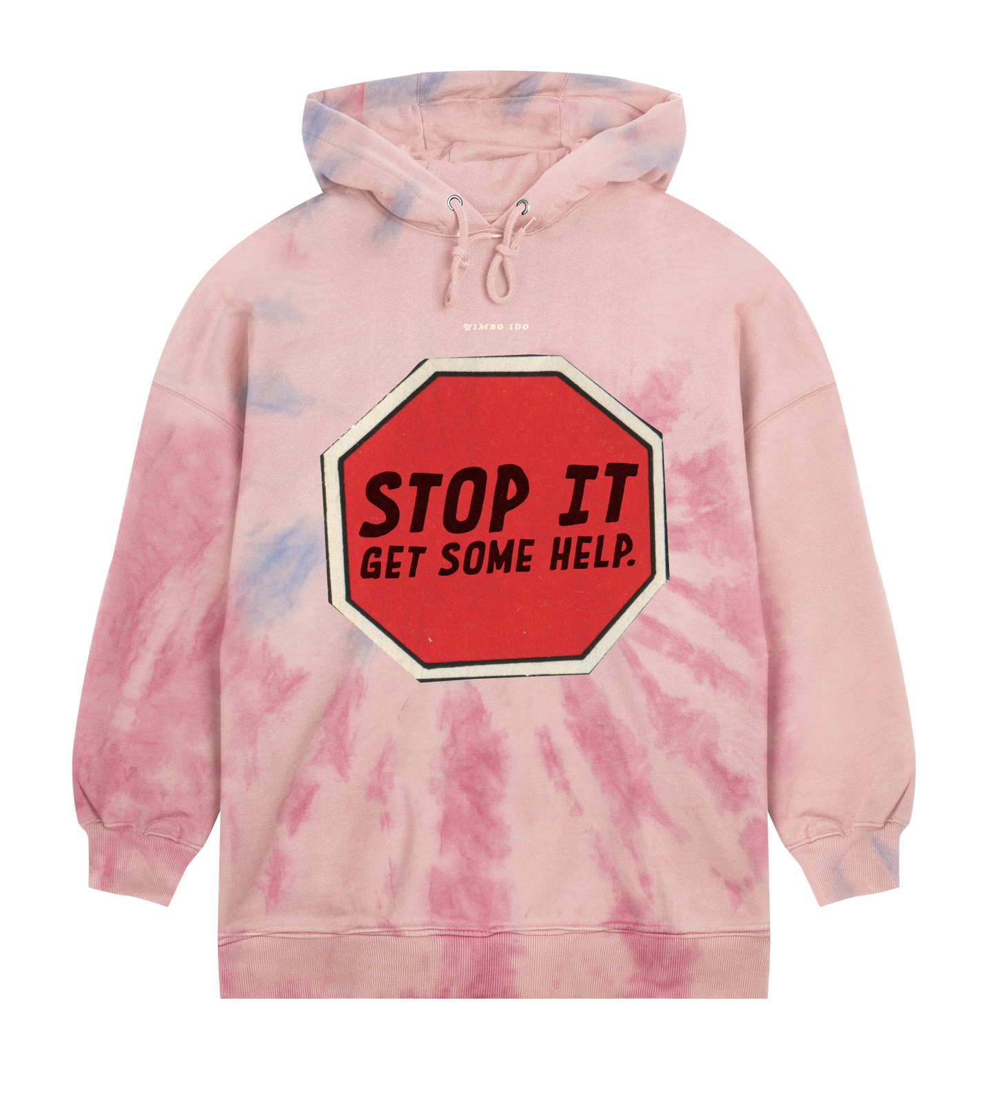 Stop It! Tie Dye Hoodie (Women's Fit)